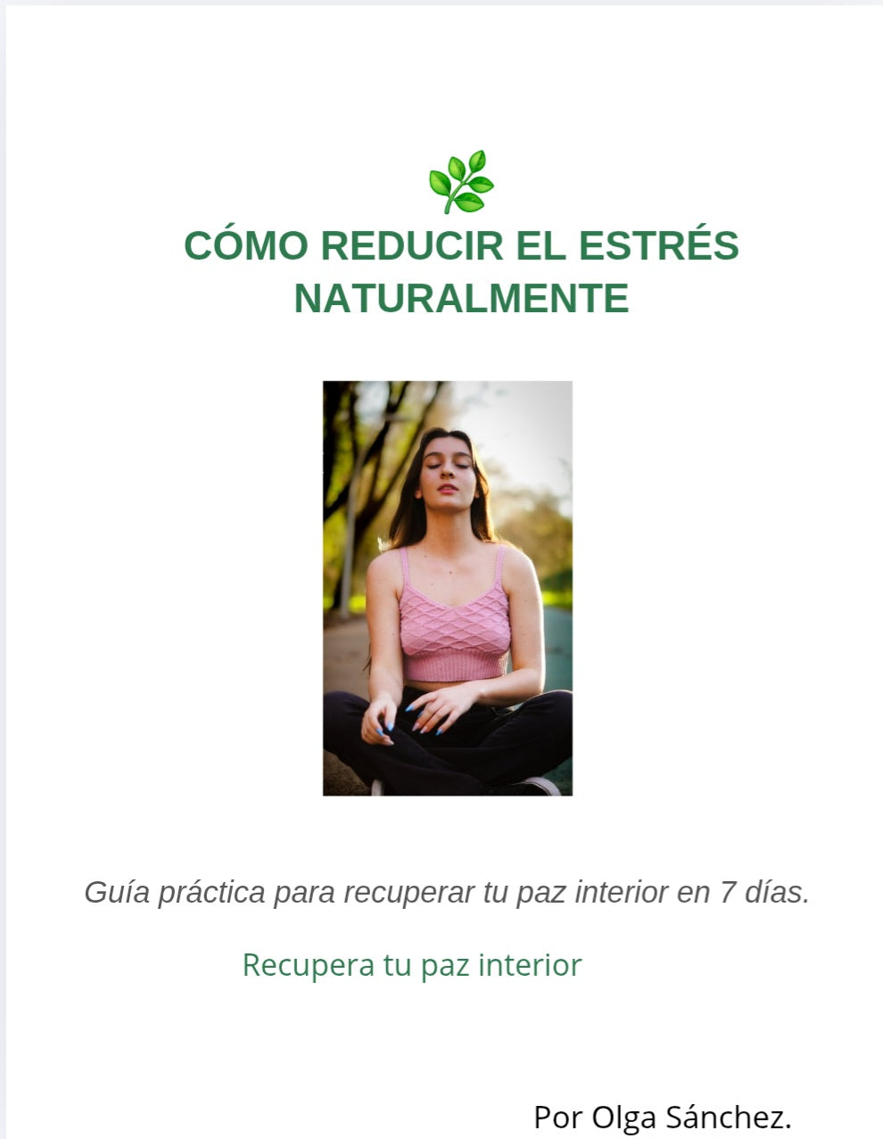 " Cómo reducir el estrés naturalmente. "